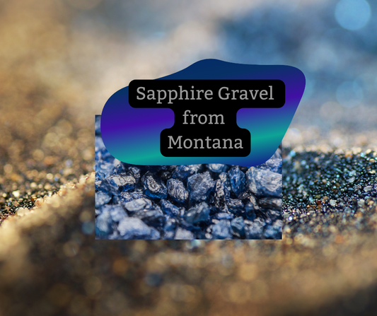 Sapphire Gravel from a Montana Mine